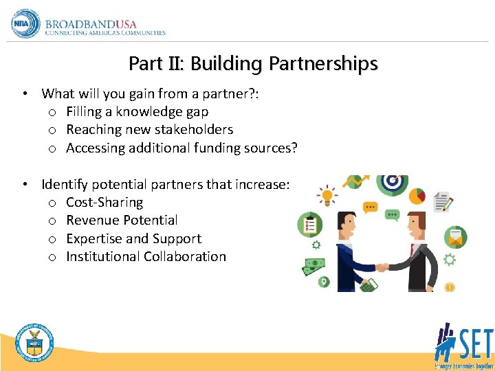 Part II: Building Partnerships • What will you gain from a partner? : o