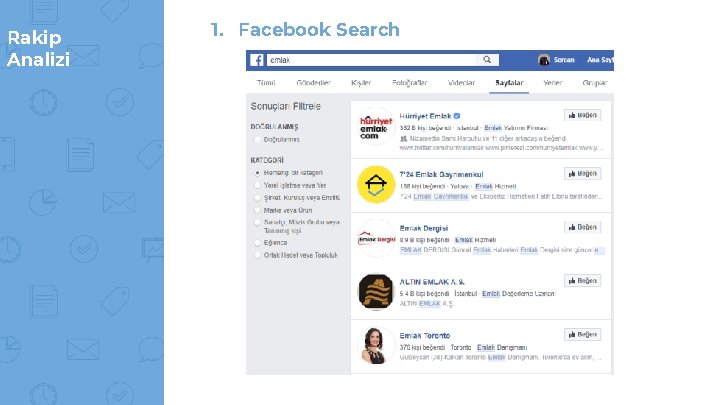 Rakip Analizi 1. Facebook Search Rakip Analizi 1. Facebook Search