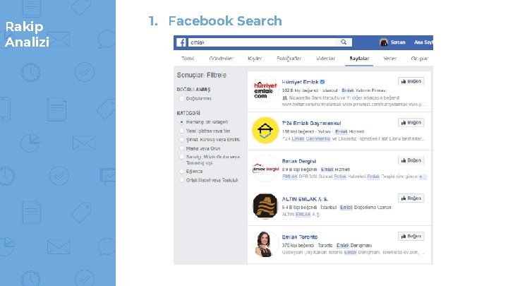 Rakip Analizi 1. Facebook Search 