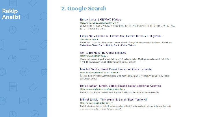Rakip Analizi 2. Google Search Rakip Analizi 2. Google Search