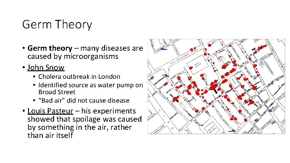 Germ Theory • Germ theory – many diseases are caused by microorganisms • John