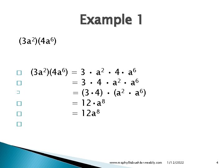 Example 1 (3 a 2)(4 a 6) � � � (3 a 2)(4 a