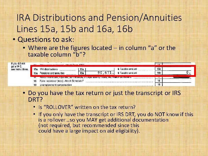 IRA Distributions and Pension/Annuities Lines 15 a, 15 b and 16 a, 16 b