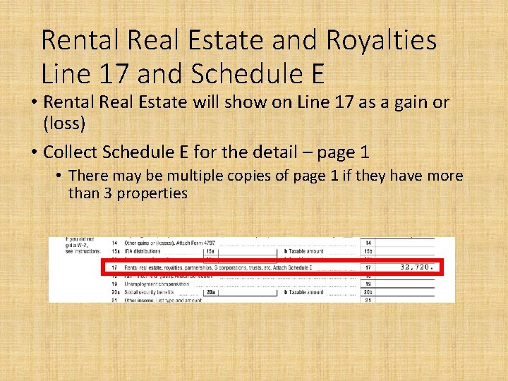 Rental Real Estate and Royalties Line 17 and Schedule E • Rental Real Estate