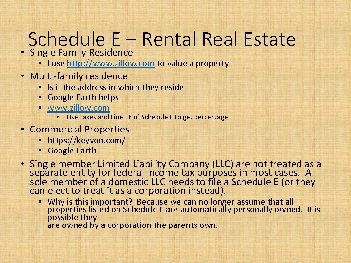 Schedule E – Rental Real Estate • Single Family Residence • I use http: