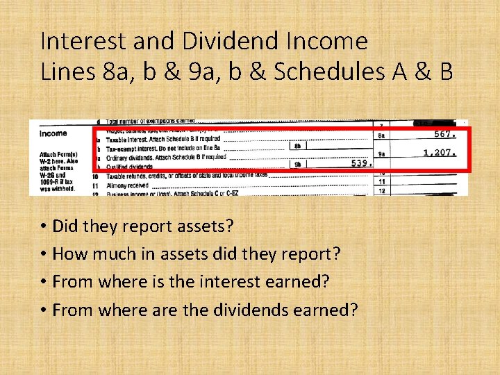 Interest and Dividend Income Lines 8 a, b & 9 a, b & Schedules