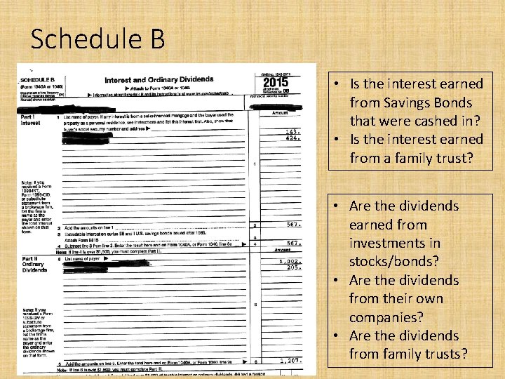 Schedule B • Is the interest earned from Savings Bonds that were cashed in?