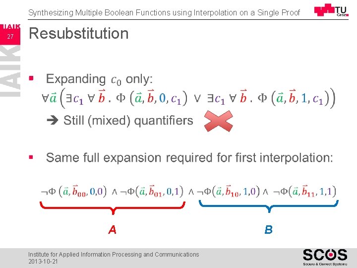 Synthesizing Multiple Boolean Functions using Interpolation on a Single Proof 27 Resubstitution § A