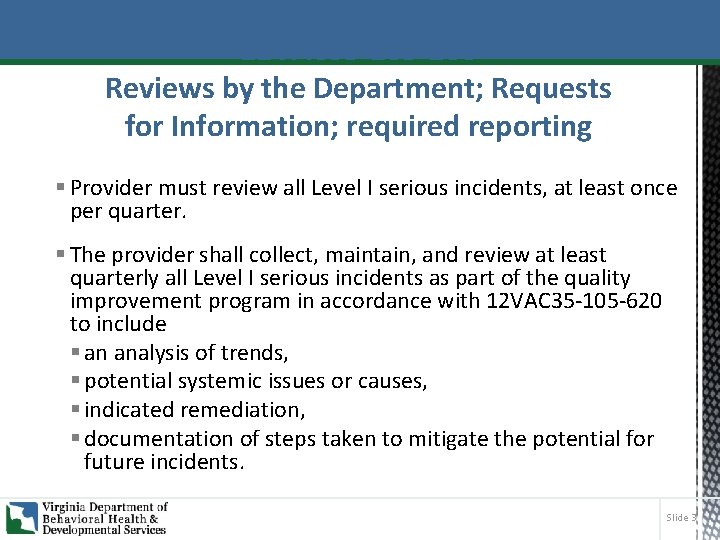 12 VAC 35 -105 -160 Reviews by the Department; Requests for Information; required reporting