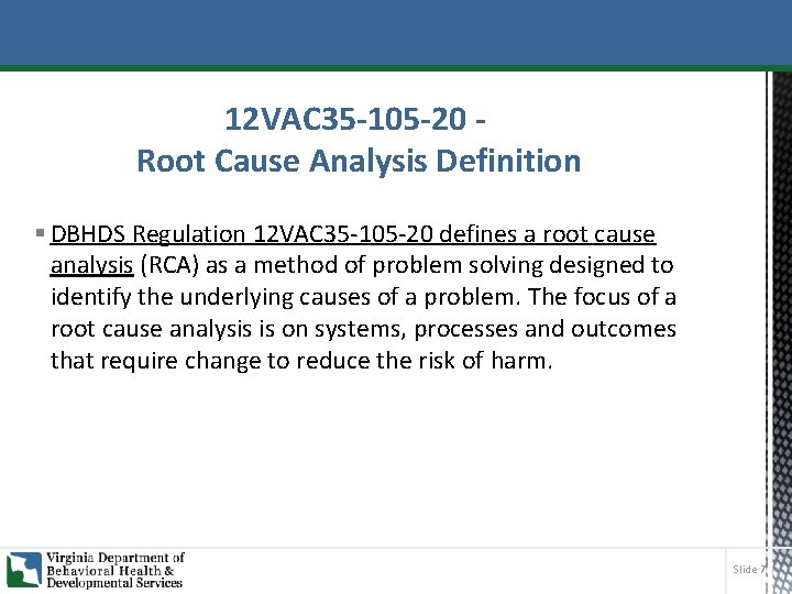 12 VAC 35 -105 -20 Root Cause Analysis Definition § DBHDS Regulation 12 VAC