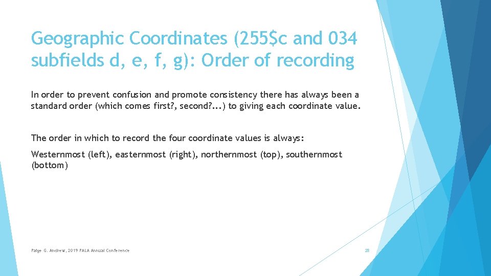 Geographic Coordinates (255$c and 034 subfields d, e, f, g): Order of recording In