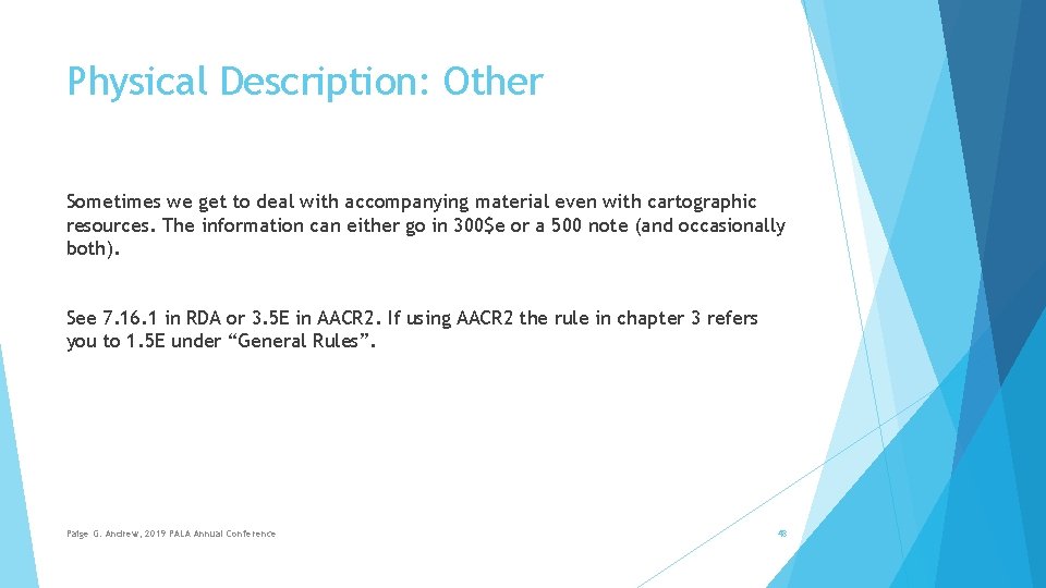 Physical Description: Other Sometimes we get to deal with accompanying material even with cartographic