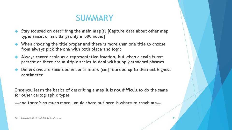 SUMMARY Stay focused on describing the main map(s) [Capture data about other map types