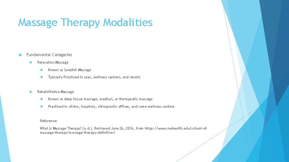 Massage Therapy Modalities Fundamental Categories Relaxation Massage Known as Swedish Massage Typically Practiced in