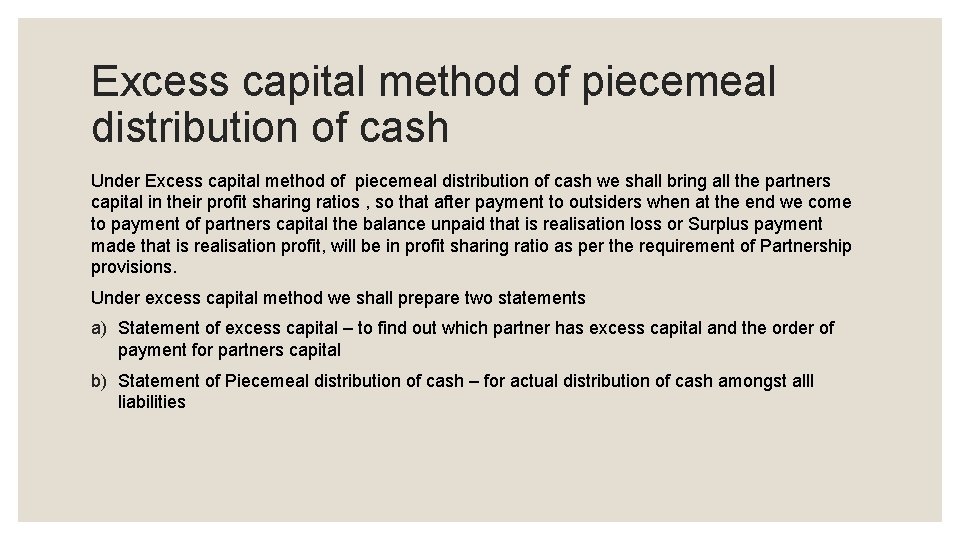 Excess capital method of piecemeal distribution of cash Under Excess capital method of piecemeal Excess capital method of piecemeal distribution of cash Under Excess capital method of piecemeal