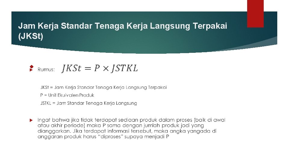 Jam Kerja Standar Tenaga Kerja Langsung Terpakai (JKSt) 