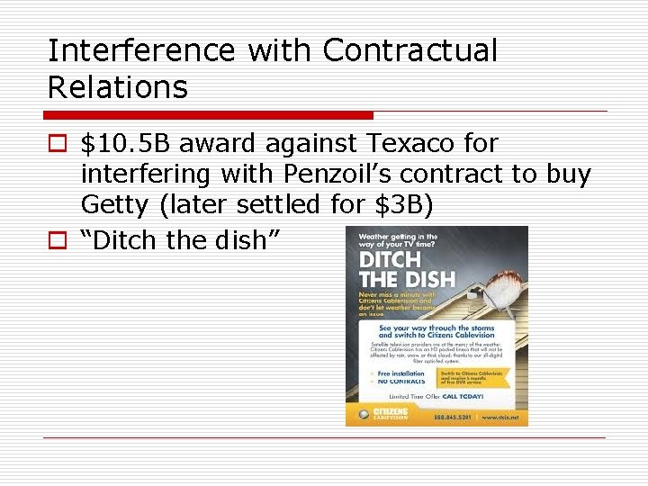 Interference with Contractual Relations o $10. 5 B award against Texaco for interfering with