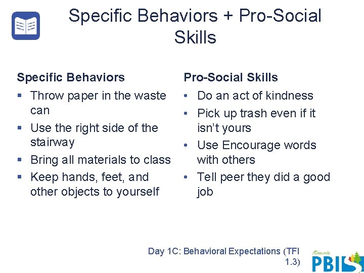 Specific Behaviors + Pro-Social Skills Specific Behaviors Pro-Social Skills § Throw paper in the Specific Behaviors + Pro-Social Skills Specific Behaviors Pro-Social Skills § Throw paper in the
