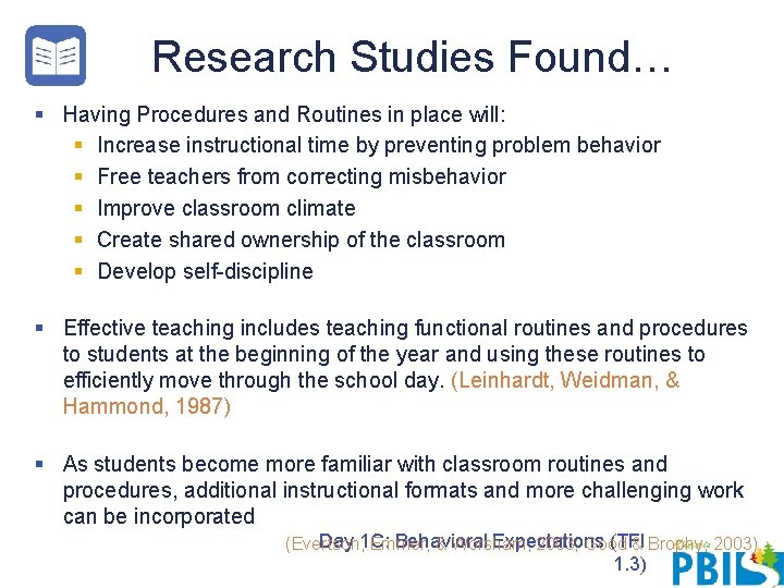Research Studies Found… § Having Procedures and Routines in place will: § Increase instructional Research Studies Found… § Having Procedures and Routines in place will: § Increase instructional
