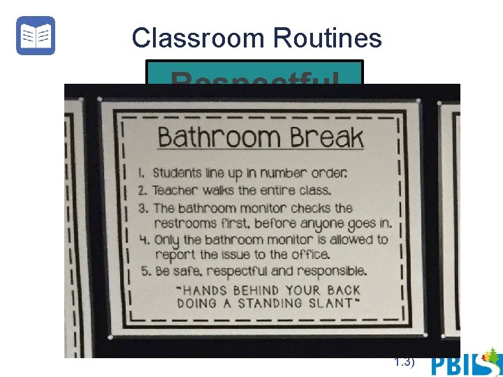 Classroom Routines Respectful Day 1 C: Behavioral Expectations (TFI 1. 3) 