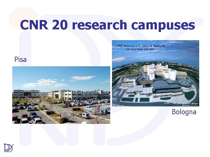 CNR 20 research campuses Pisa Bologna 