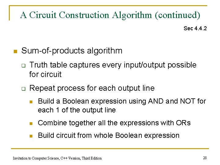 A Circuit Construction Algorithm (continued) Sec 4. 4. 2 n Sum-of-products algorithm q q