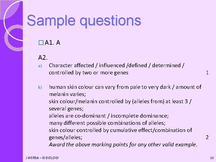 Sample questions � A 1. A A 2. a) b) Character affected / influenced