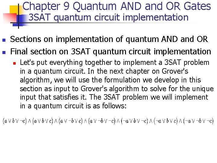 Chapter 9 Quantum AND and OR Gates 3 SAT quantum circuit implementation n n