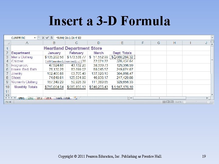 Insert a 3 -D Formula Copyright © 2011 Pearson Education, Inc. Publishing as Prentice
