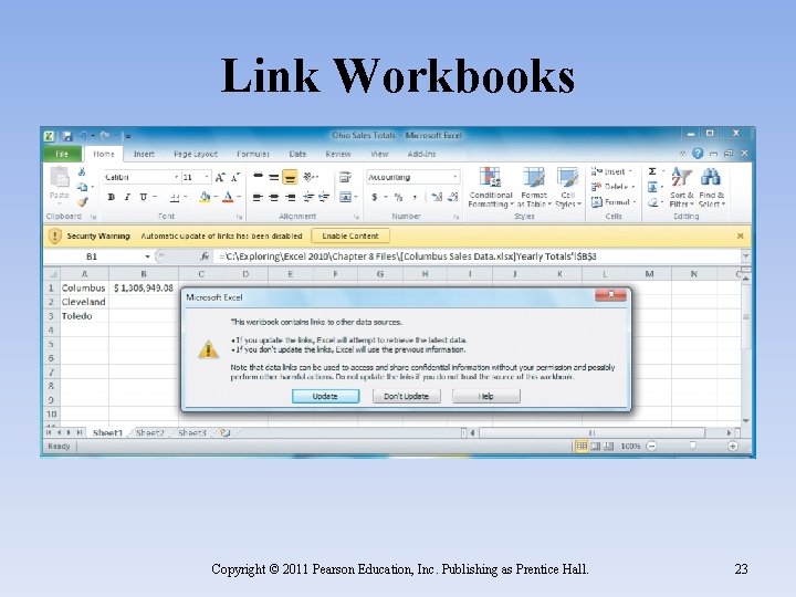 Link Workbooks Copyright © 2011 Pearson Education, Inc. Publishing as Prentice Hall. 23 