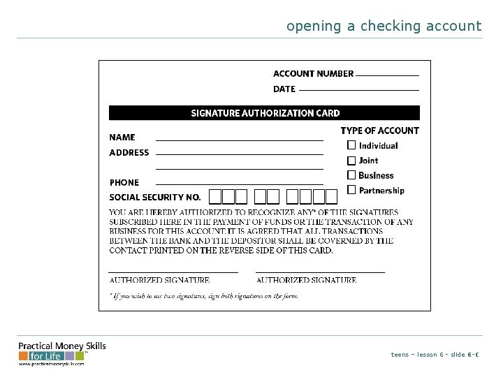 opening a checking account teens – lesson 6 - slide 6 -C 