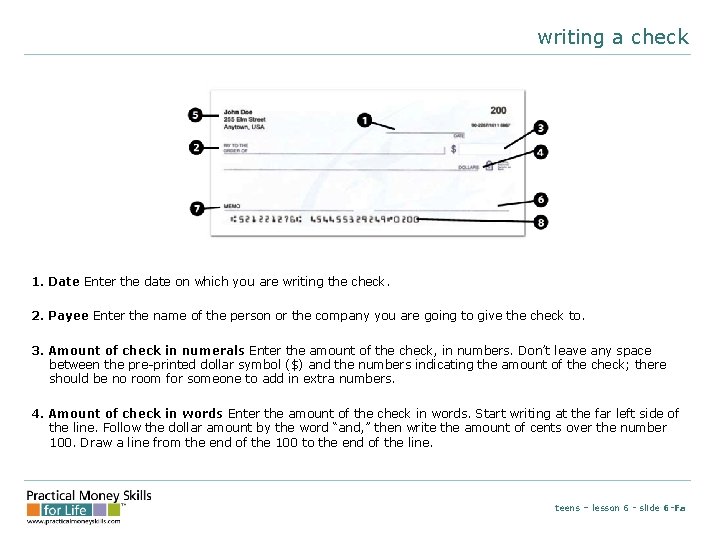 writing a check 1. Date Enter the date on which you are writing the