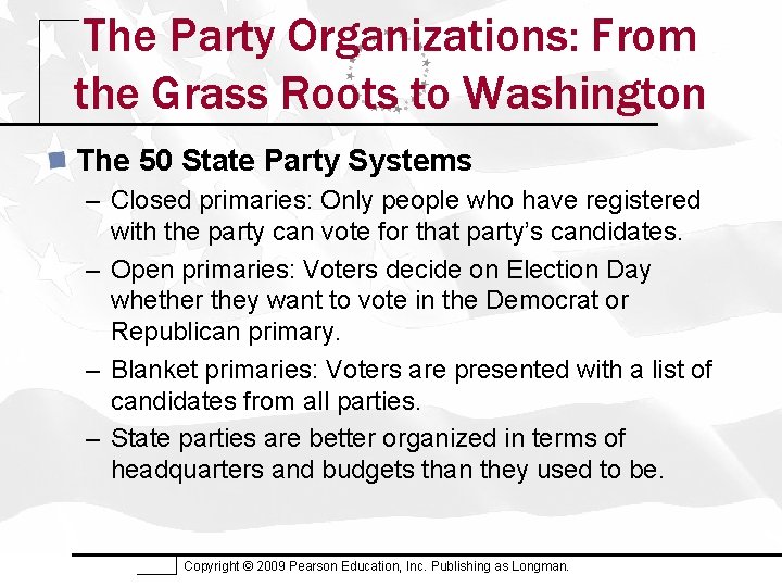 The Party Organizations: From the Grass Roots to Washington The 50 State Party Systems