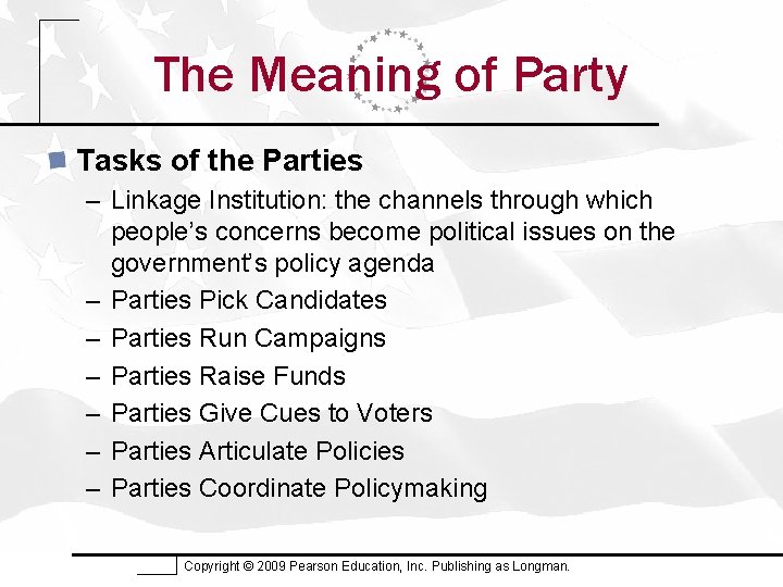 The Meaning of Party Tasks of the Parties – Linkage Institution: the channels through