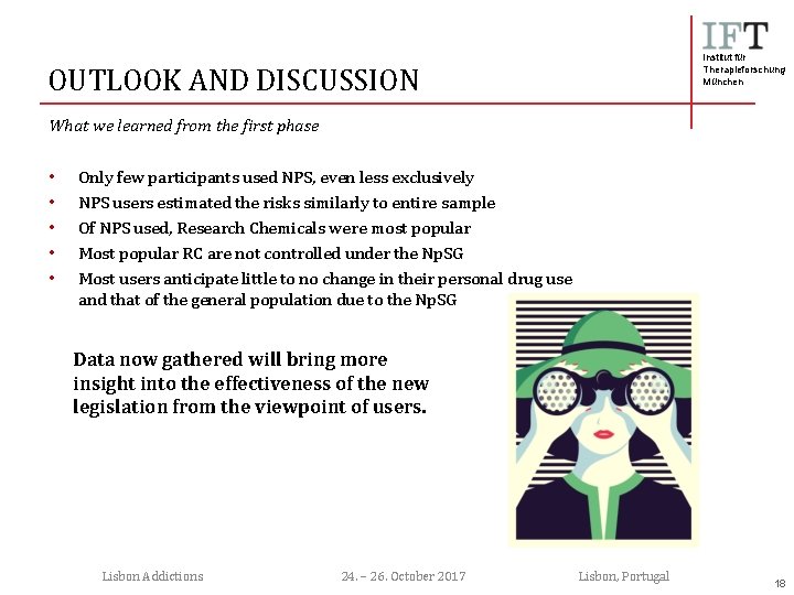 Institut für Therapieforschung München OUTLOOK AND DISCUSSION What we learned from the first phase