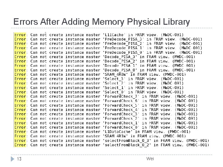 Errors After Adding Memory Physical Library 13 Wei 