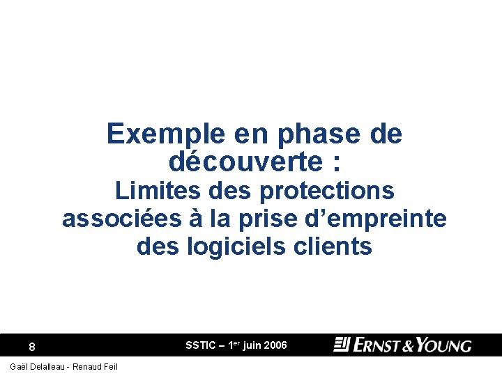 Exemple en phase de découverte : Limites des protections associées à la prise d’empreinte