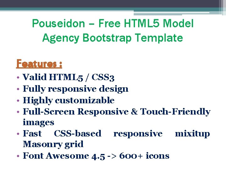 Pouseidon – Free HTML 5 Model Agency Bootstrap Template Features : • • Valid