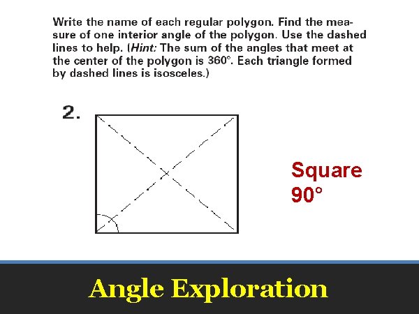 Square 90° Angle Exploration 