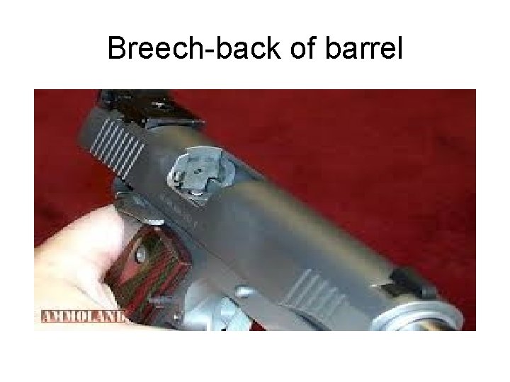 Breech-back of barrel Breech-back of barrel