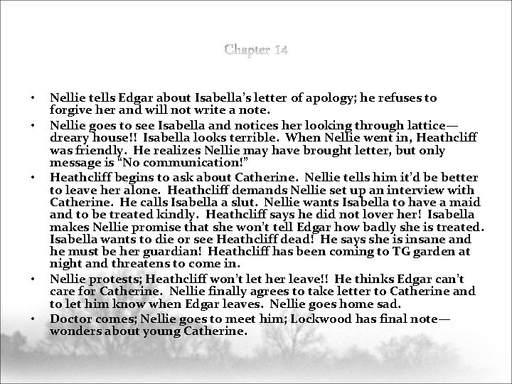  • • • Nellie tells Edgar about Isabella’s letter of apology; he refuses