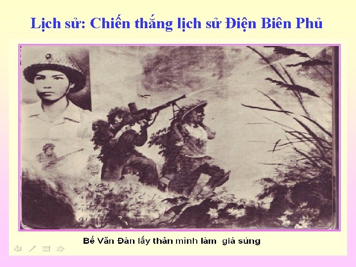 Lịch sử: Chiến thắng lịch sử Điện Biên Phủ Trong chiến dịch Điện Biên