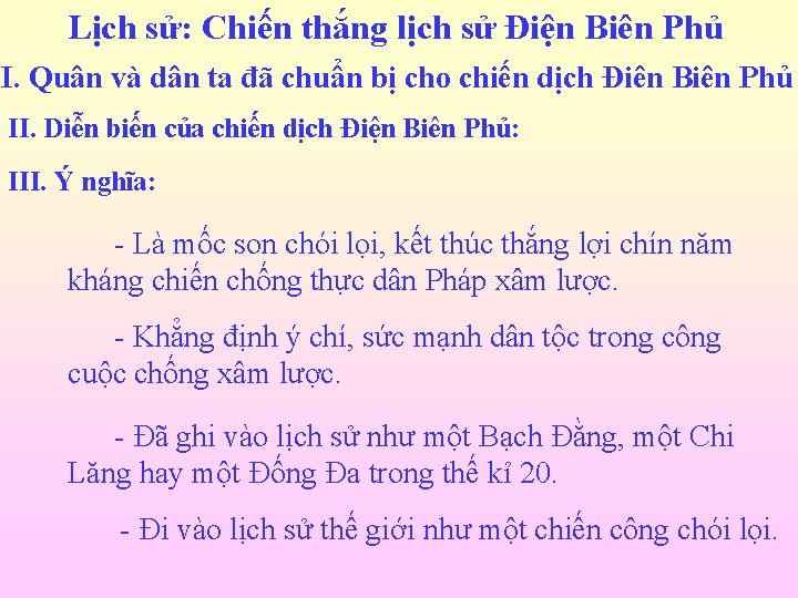 Lịch sử: Chiến thắng lịch sử Điện Biên Phủ I. Quân và dân ta