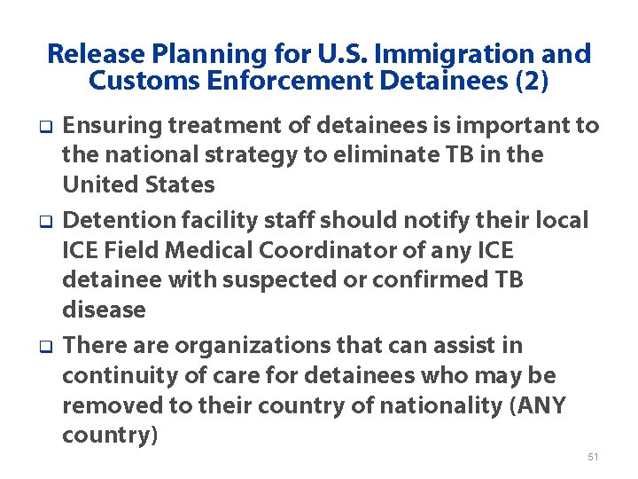 Release Planning for U. S. Immigration and Customs Enforcement Detainees (2) q q q