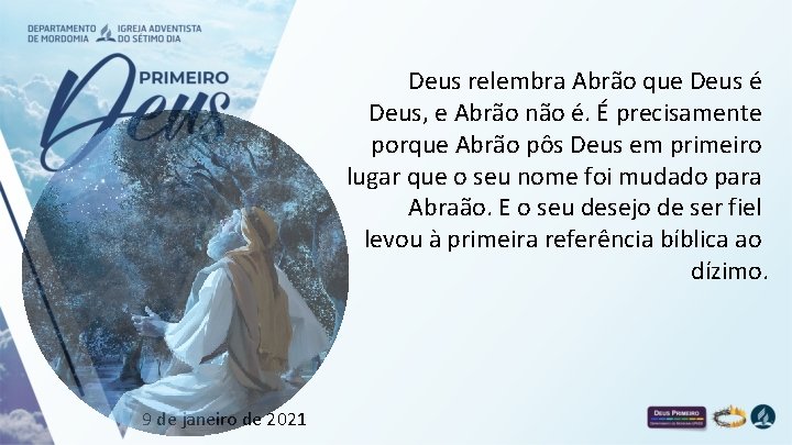 Deus relembra Abrão que Deus é Deus, e Abrão não é. É precisamente porque