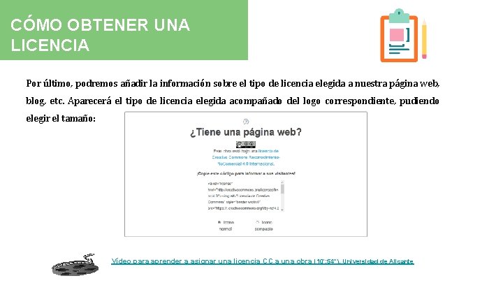 CÓMO OBTENER UNA LICENCIA Por último, podremos añadir la información sobre el tipo de