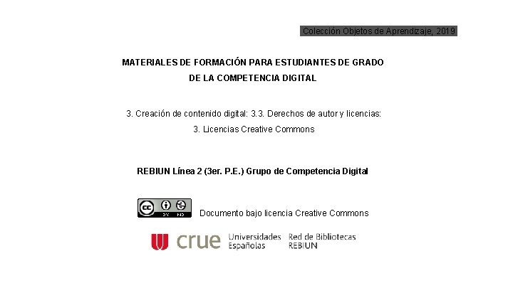 Colección Objetos de Aprendizaje, 2019 MATERIALES DE FORMACIÓN PARA ESTUDIANTES DE GRADO DE LA