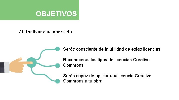 OBJETIVOS Al finalizar este apartado. . . Serás consciente de la utilidad de estas