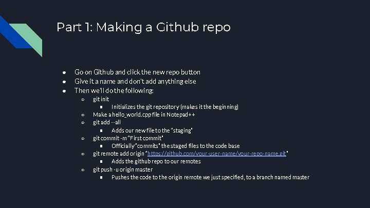 Part 1: Making a Github repo ● ● ● Go on Github and click