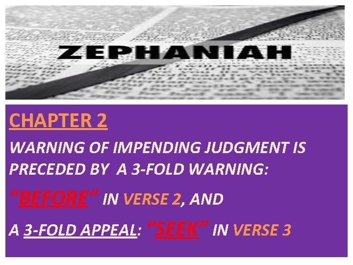 CHAPTER 2 WARNING OF IMPENDING JUDGMENT IS PRECEDED BY A 3 -FOLD WARNING: “BEFORE”
